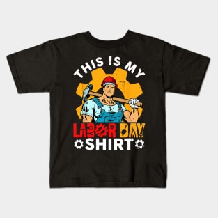 Retro This Is My Labor Day Union Worker and Hammer Men Kids T-Shirt